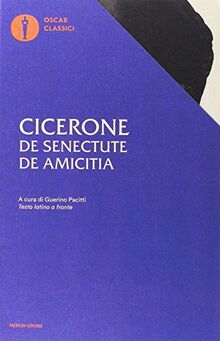 De senectute-De amicitia. Testo latino a fronte