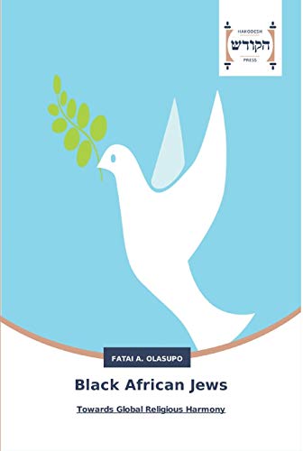 Black African Jews: Towards Global Religious Harmony