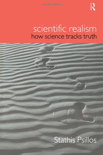 Scientific Realism: How Science Tracks Truth (Philosophical Issues in Science)