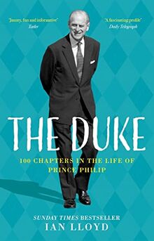 The Duke: 100 Chapters in the Life of Prince Philip