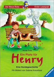 Der Blaue Rabe - Erster Lesespaß: Ein Platz für Henry: Eine Hundegeschichte