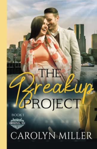 The Breakup Project (Original Six Hockey Romance series, Band 1)