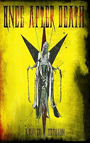 Once After Death: [Final Edition]