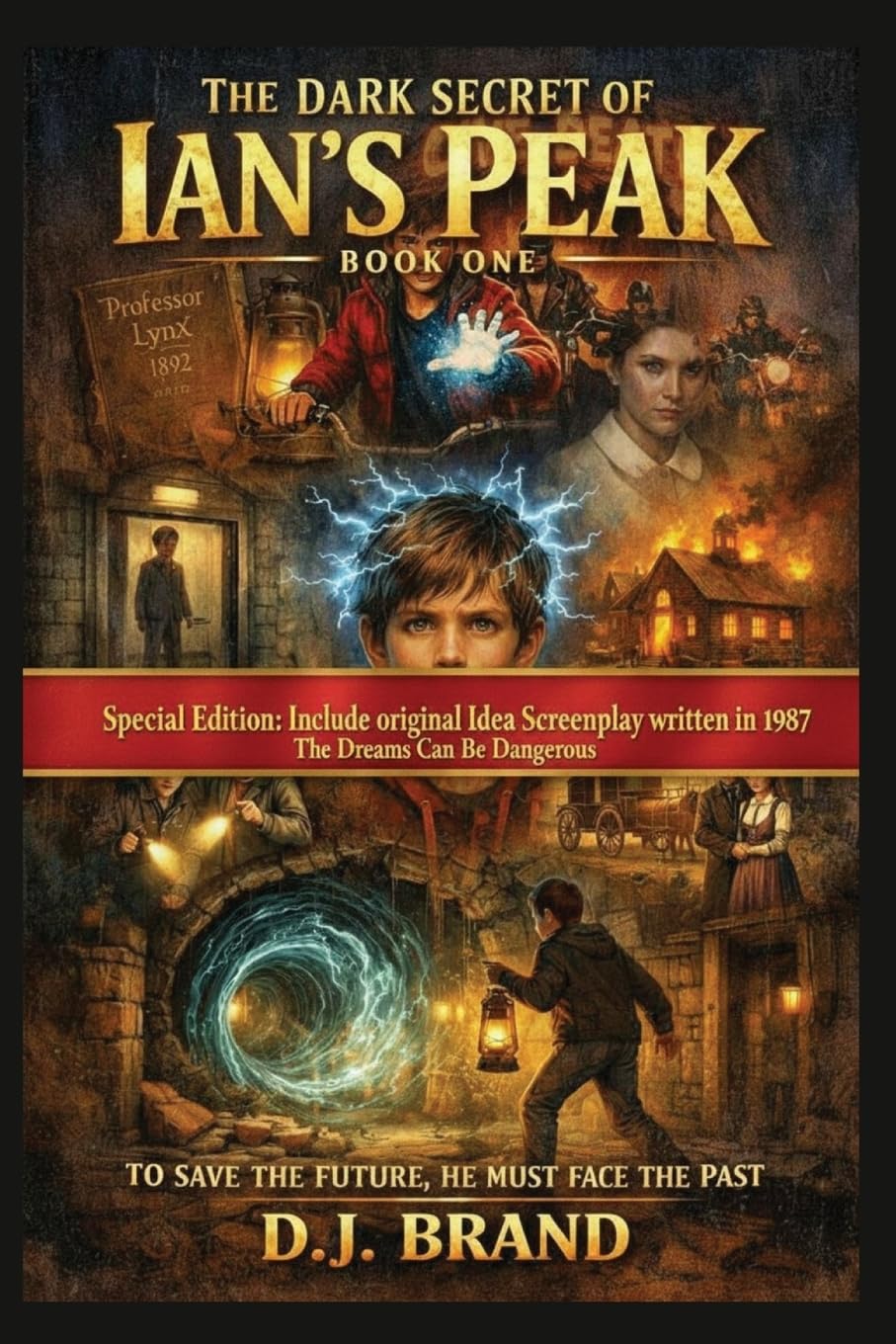 The Dark Secret of Ian's Peak: Book One: Special Edition