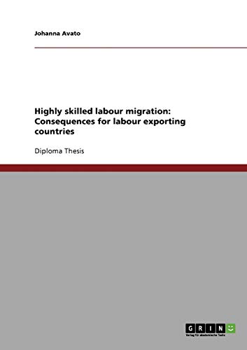 Highly skilled labour migration: Consequences for labour exporting countries