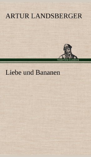 Liebe und Bananen