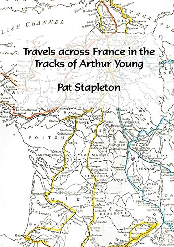 Travels across France in the tracks of Arthur Young