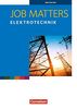 Job Matters - 2nd edition / A2 - Elektrotechnik: Arbeitsheft