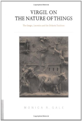 Virgil on the Nature of Things: The Georgics, Lucretius and the Didactic Tradition
