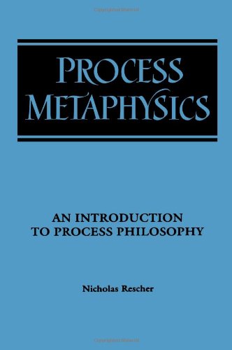 Process Metaphysics: An Introduction to Process Philosophy (Suny Series in Philosophy)