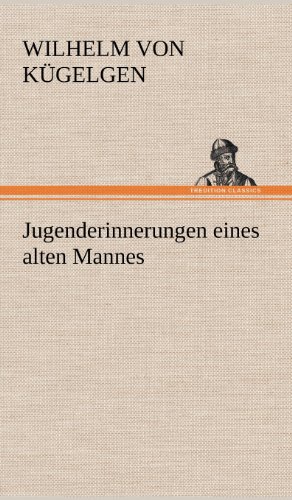 Jugenderinnerungen eines alten Mannes
