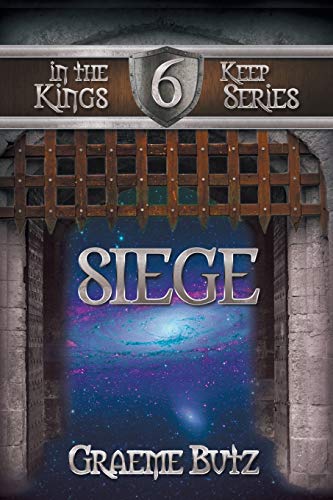 Siege: Book 6 in the Kings Keep Series