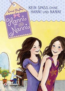 Hanni und Nanni, Band 04: Kein Spaß ohne Hanni und Nanni