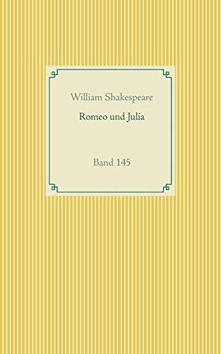 Romeo und Julia: Band 145 (Taschenbuch-Literatur-Klassiker)