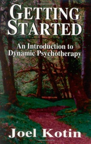 Getting Started: An Introduction to Dynamic Psychotherapy
