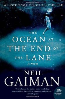 The Ocean at the End of the Lane: A Novel