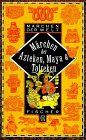 Märchen der Azteken, Maya und Tolteken