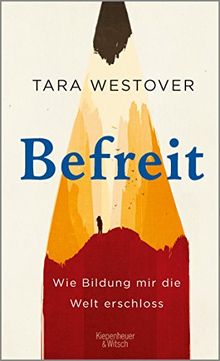 Befreit: Wie Bildung mir die Welt erschloss