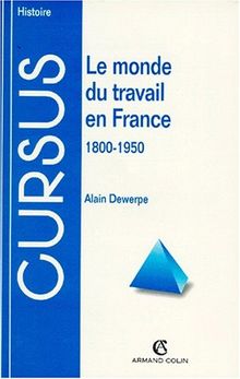 Le monde du travail en France : 1800-1950