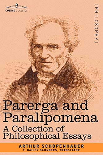 Arthur Schopenhauer Parerga And Paralipomena, A Collection Of Philosophical Essays