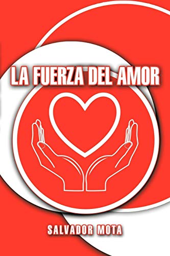 La Fuerza Del Amor