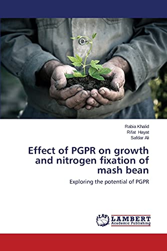 Effect of PGPR on growth and nitrogen fixation of mash bean: Exploring the potential of PGPR