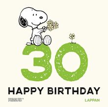 Peanuts Geschenkbuch: Happy Birthday zum 30. Geburtstag: Snoopy, Charlie Brown und Co gratulieren und schenken ein Lächeln | Ideales kleines Geschenk zum Geburtstag