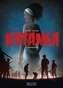 Katanga. Band 3: Dispersion