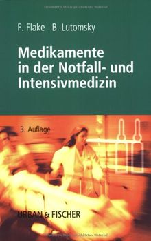 Medikamente in der Notfall- und Intensivmedizin