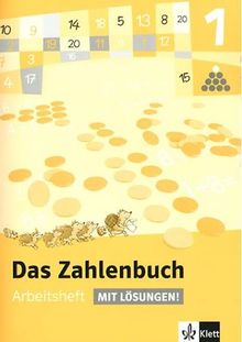 Das Zahlenbuch 1. Arbeitsheft mit Lösungen. Neubearbeitung 2004. Baden-Württemberg. Brandenburg, Berlin, Bremen, Hessen, Mecklenburg-Vorpommern, ... Sachsen, Sachsen-Anhalt, Thüringen