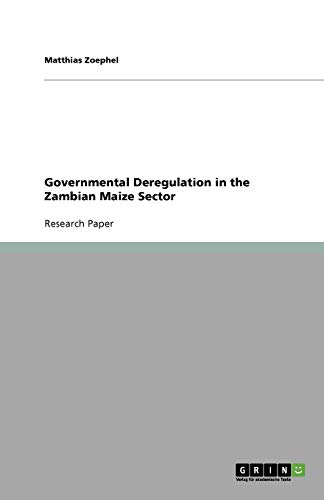 Governmental Deregulation in the Zambian Maize Sector