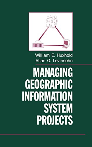 Managing Geographic Information System Projects (Spatial Information Systems)