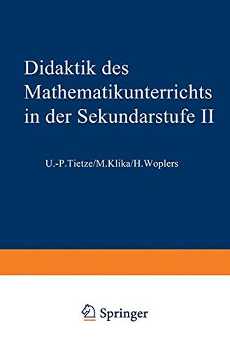Didaktik des Mathematikunterrichts in der Sekundarstufe Ii [zwei]