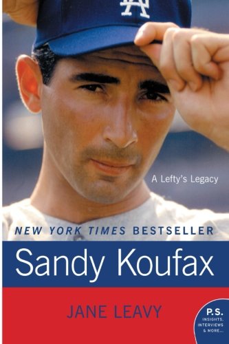Sandy Koufax: A Lefty's Legacy (P.S.)