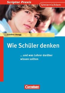 Scriptor Praxis: Wie Schüler denken: und was Lehrer darüber wissen sollten. Buch