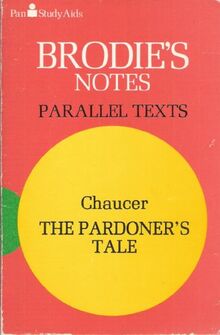 Brodie's Notes on Chaucer's "Pardoner's Tale" (Pan study aids)
