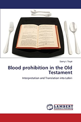 Blood prohibition in the Old Testament: Interpretation and Translation into Lobiri