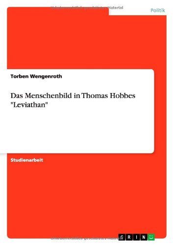 Das Menschenbild in Thomas Hobbes Leviathan