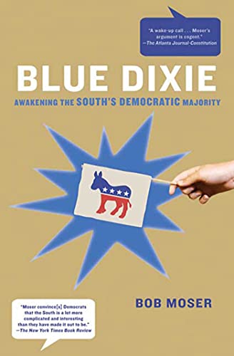 Blue Dixie: Awakening the South's Democratic Majority