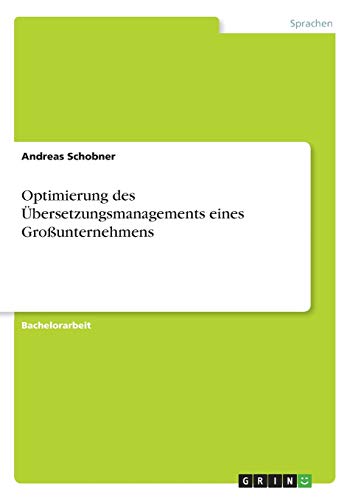 Optimierung des Übersetzungsmanagements eines Großunternehmens