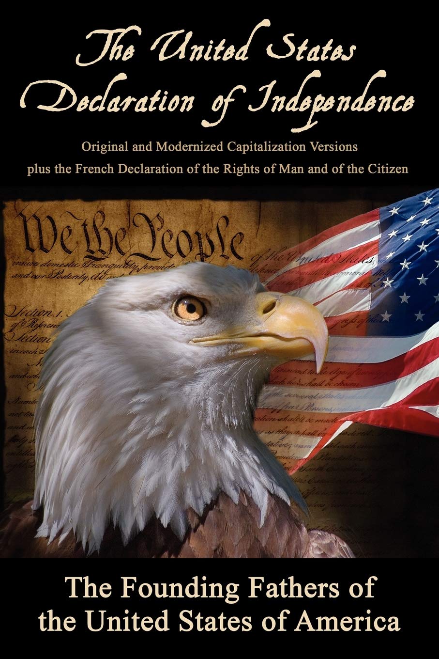 The United States Declaration of Independence: Original and Modernized Capitalization Versions