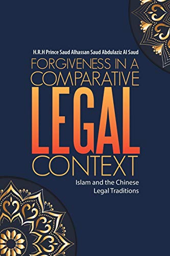 Forgiveness in a Comparative Legal Context: Islam and the Chinese Legal Traditions