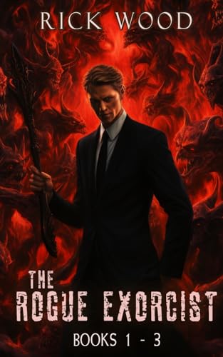 The Rogue Exorcist Books 1-3
