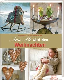 Aus Alt wird Neu Weihnachten