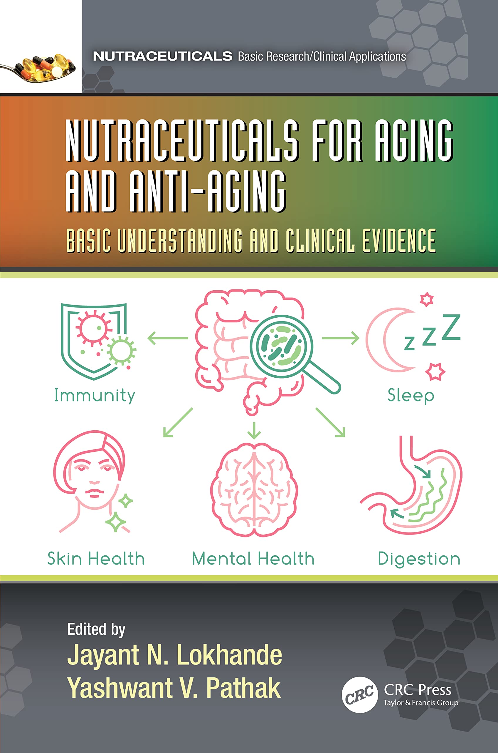 Nutraceuticals for Aging and Anti-Aging: Basic Understanding and Clinical Evidence (Nutraceuticals: Basic Research and Clinical Applications)