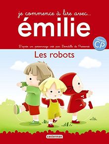 Je commence à lire avec Emilie. Vol. 10. Les robots