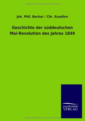 Geschichte der süddeutschen Mai-Revolution des Jahres 1849