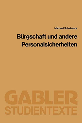 Bürgschaft und Andere Personalsicherheiten (Gabler-Studientexte)