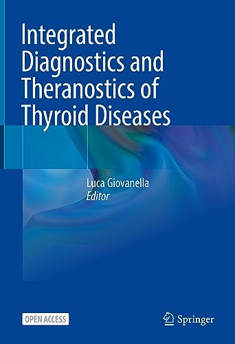 Integrated Diagnostics and Theranostics of Thyroid Diseases
