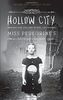 Hollow City: The Second Novel of Miss Peregrine's Peculiar Children (Miss Peregrine's Home for Peculiar Children)